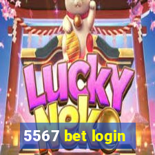 5567 bet login